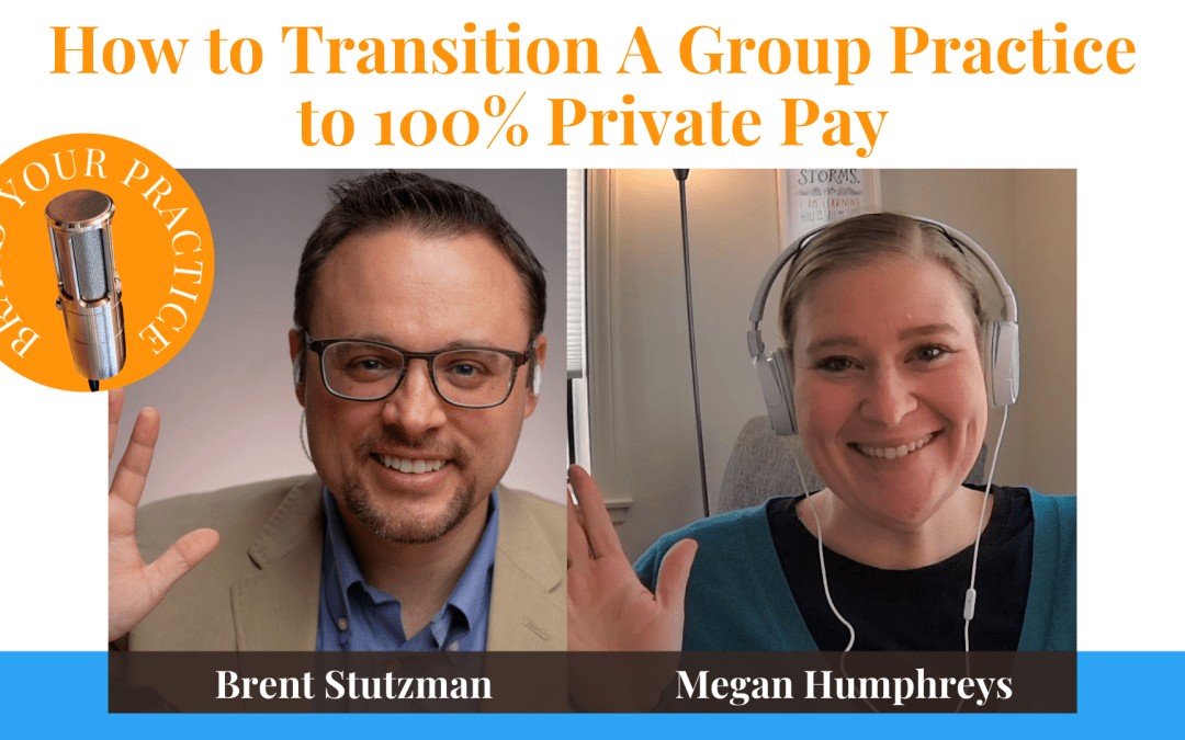 How to Transition a Group Practice to 100% Private Pay