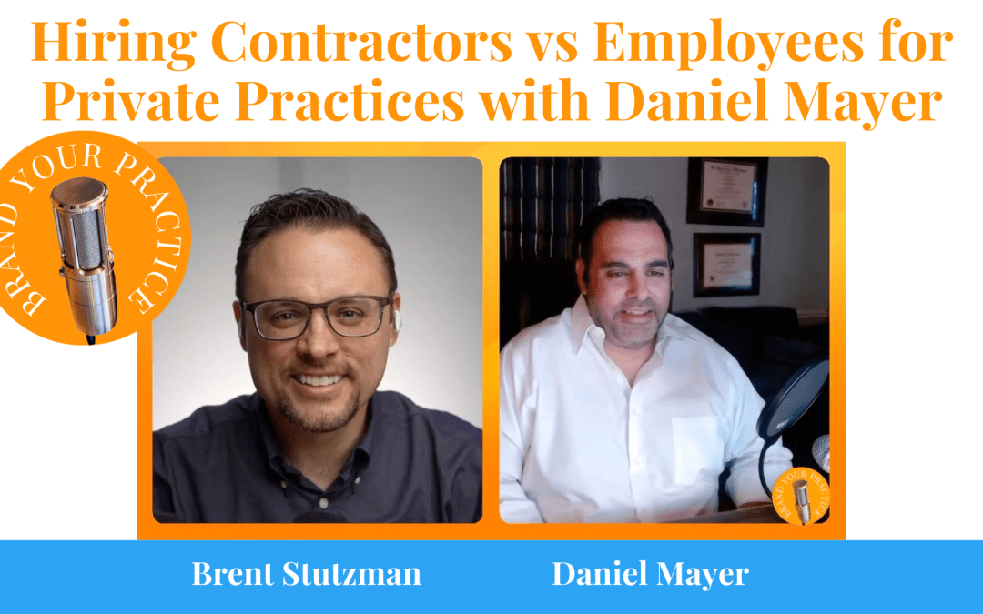 Hiring Contractors vs Employees for Private Practices