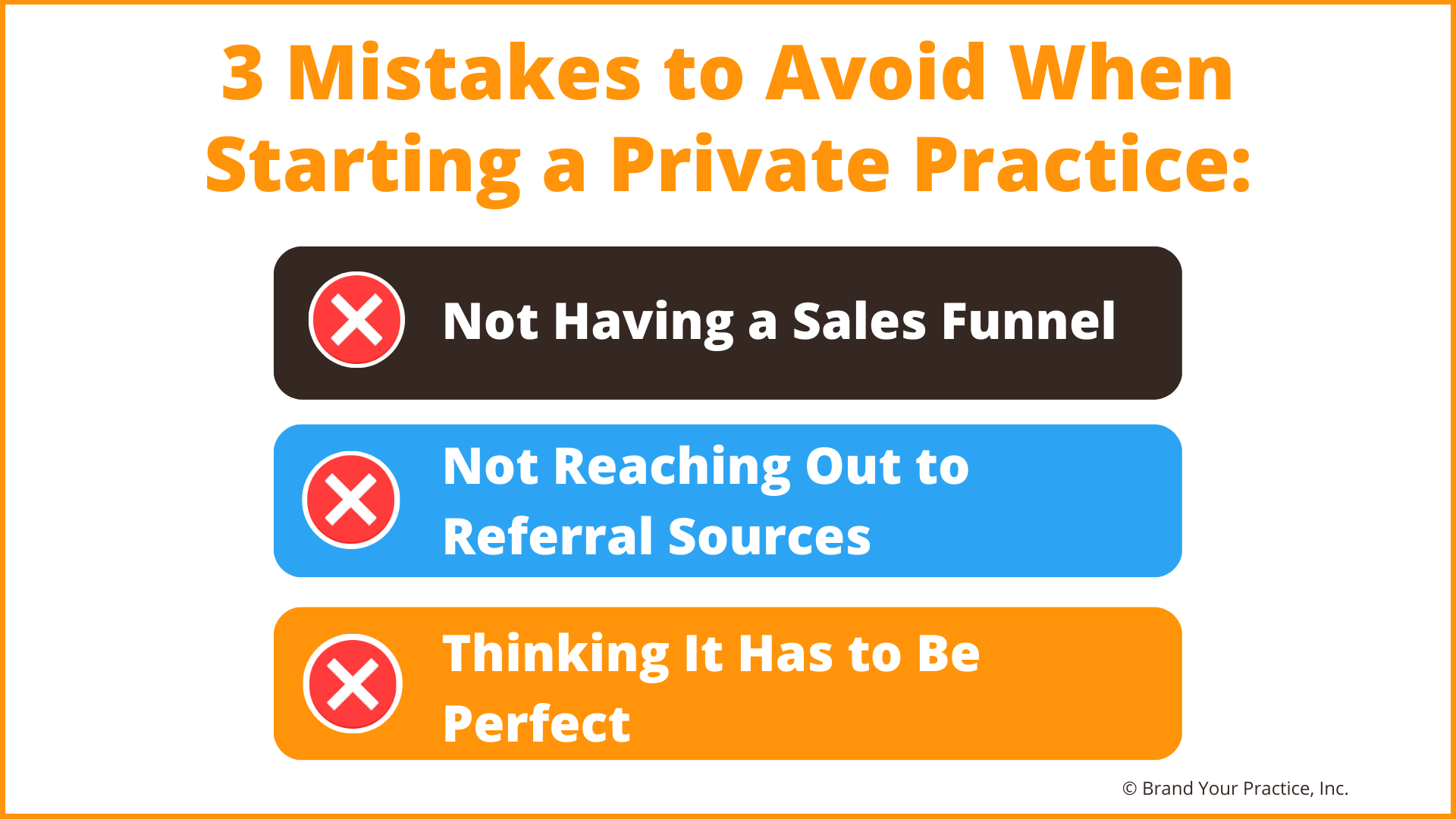 3 Mistakes to Avoid When Starting a Private Practice:<br />
1. Not having a sales funnel<br />
2. Not reaching out to referral sources<br />
3. Thinking it has to be perfect